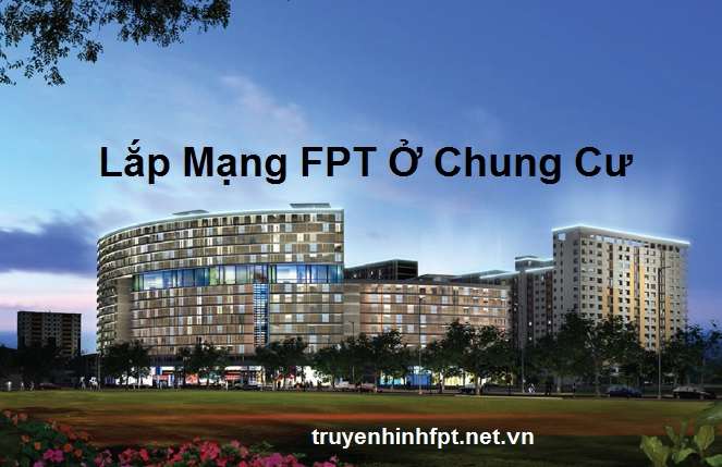 Lắp Mạng FPT Ở Chung Cư