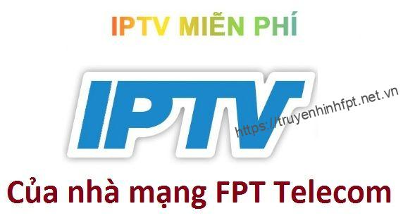 Link IPTV FPT mới nhất